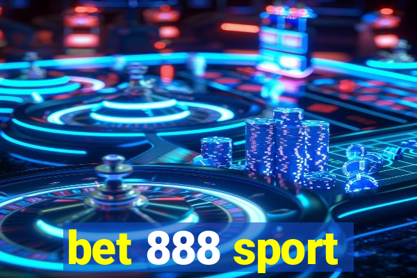 bet 888 sport